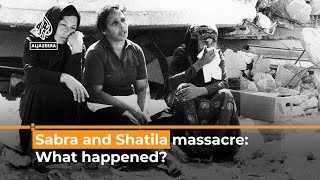 What was the Sabra and Shatila massacre  Al Jazeera Newsfeed [upl. by Marius]