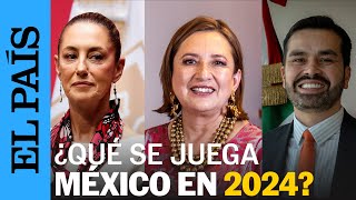 MÉXICO  Elecciones 2024 ¿Qué se juega la mayor economía de habla hispana  EL PAÍS [upl. by Euginom]