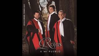 CD COMPLETO A mi pueblo Los Rojas 2015 [upl. by Eentirb]