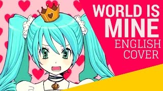 World Is Mine English Cover【JubyPhonic】ワールドイズマイン [upl. by Aaren]