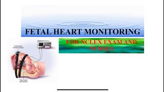 FETAL HEART MONITORING FOR NCLEX EXAM [upl. by Notpmah637]