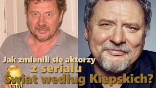 Jak zmienili się aktorzy z serialu Świat według Kiepskich [upl. by Anilejna]