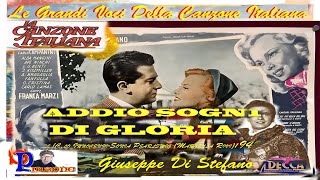 Giuseppe Di Stefano  ADDIO SOGNI DI GLORIA [upl. by Roux]