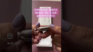 unboxing apple watch Se 2nd generation apple applewatch applewatchse2 [upl. by Rizika]