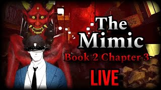 The Mimic Roblox Book 2 Chapter 3 LIVE NOW🔴 [upl. by Nodnab]