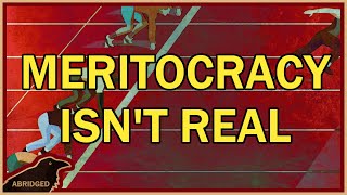 Meritocracy ISNT REAL [upl. by Groves]