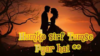 humko sirf tumse pyaar Hai  cover by song raja roy [upl. by Caswell729]