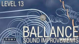 Ballance  Level 13  Sound Improvements [upl. by Joellyn]