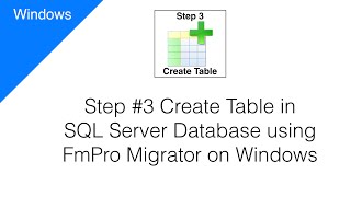 Step 3 Create Table in SQL Server Database using FmPro Migrator Windows [upl. by Lev]