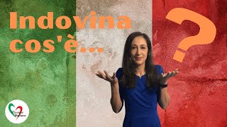 Italian Lessons Indovina cosè [upl. by Atteynek272]