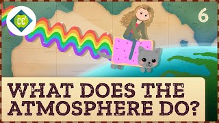 What Does the Atmosphere Do Crash Course Geography 6 [upl. by Varden723]