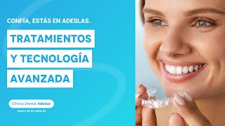 Confía estás en Adeslas Tratamientos y tecnología avanzada  Adeslas Dental [upl. by Domela]