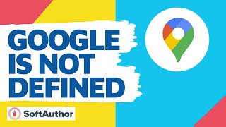 Fix Uncaught Reference Error Google Is Not Defined Error  Google Maps API amp JavaScript [upl. by Eninaej]