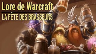 WARCRAFT  Histoire de la fête des Brasseurs [upl. by Angus919]