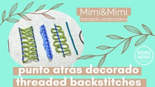 PUNTOS ATRÁS DECORADOS  THREADED BACKSTITCHES [upl. by Merell]