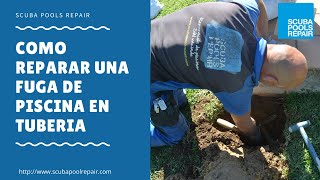 como reparar una fuga de piscina en tuberia Barcelona Madrid Mallorca [upl. by Inattirb]