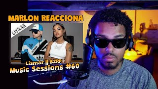 Lismar  BZRP Music Sessions 60 Video Reaccion [upl. by Nial218]