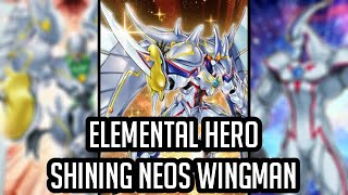 HEROs Explained Update l Elemental HERO Shining Neos Wingman YuGiOh Archetype Analysis [upl. by Jorrie]