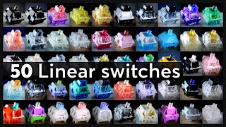 Find the BEST LINEAR Switches 50 Switches Sound Comparison  Part 02 [upl. by Sug725]