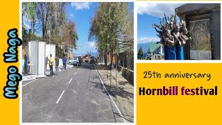 Hornbill festival preparation 25th anniversary  Kohima  Nagaland [upl. by Etnud507]