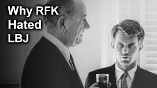 Why Did Robert F Kennedy and Lyndon B Johnson Hate Each Other [upl. by Odraude]