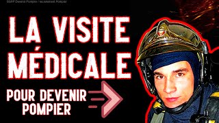 Recrutement Pompier  LA VISITE MÉDICALE Pour Devenir Sapeur Pompier BSPP [upl. by Effy]