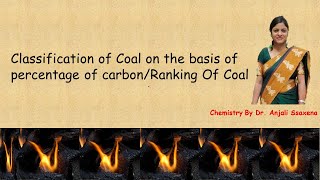 Classification Of Coal On the basis of percentage of carbon Ranking of coal Dr Anjali Ssaxena [upl. by Akimed]