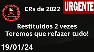 CRs de 2022  Teremos que refazer tudo  CR do CAC 2024 [upl. by Marriott181]