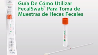 Guía De Cómo Utilizar COPAN FecalSwab™ Para Toma de Muestras de Heces Fecales [upl. by Azne672]