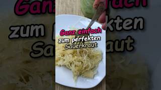 Der perfekte Sauerkraut rezept [upl. by Delanie]