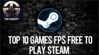 Top 10 Best FPS FreeToPlay Steam2016 [upl. by Annwahsal]