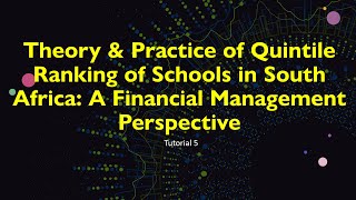 Tutorial 5 The Theory and Practice of Quintile Rankings in South Africa [upl. by Neztnaj]