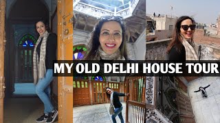 Aao Kabhi Haveli Pe 🤩 Tour Of My 100 Year Old House In Purani Dilli [upl. by Lindberg]