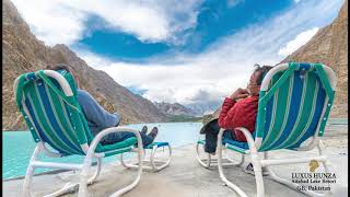 Luxus Hunza Attabad Lake Resort [upl. by Irmina]