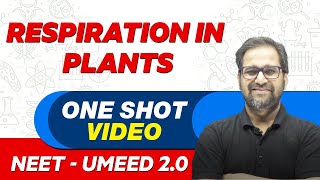 RESPIRATION IN PLANTS in 1 Shot  All Concepts Tricks amp PYQs  NEET Crash Course  UMEED 20 [upl. by Chipman]