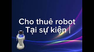 TVCVDS Robot Sanbot tại sự kiện GSK [upl. by Omsare]