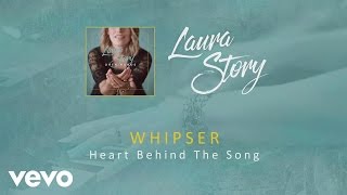 Laura Story  Whisper Heart Behind the Song [upl. by Launamme648]