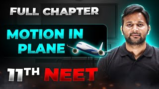 Motion in a Plane FULL CHAPTER  Class 11th Physics  Arjuna NEET [upl. by Oriaj]