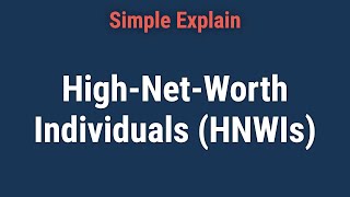 HighNetWorth Individual HNWI Criteria and Example [upl. by Lyj]