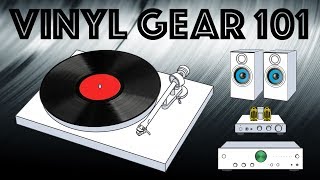 Vinyl Gear 101  Putting together a stereo system to play vinyl [upl. by Morty]