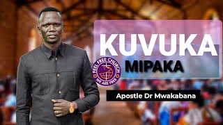 LIVE KUVUKA MIPAKA  FEEL FREE CHURCH  DOCTOR amp PASTOR LWITIKO MWAKABANA [upl. by Enaywd]