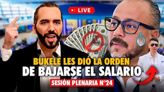 ⚠️ EN VIVO Sesión Plenaria N° 24  Diputados molestos poruqe Nayib Bukele les quiere bajar salario [upl. by Asset]