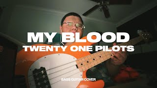 twenty one pilots  My Blood Bass Guitar Cover [upl. by Quillon539]