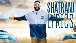 SHATRANJ LYRICS – Gagan Kokri  Punjabi Song [upl. by Sissy]