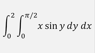 Double Integral x sin y dy dx  y  0 to pi2  x  0 to 2 [upl. by Josler89]