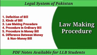 Law Making Process in Pakistan  Legal System of Pakistan LLB Part 2  Notes For LLB [upl. by Jacobah]