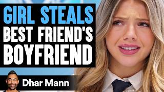 GIRL STEALS Best Friends BOYFRIEND  Dhar Mann Studios [upl. by Tsugua553]