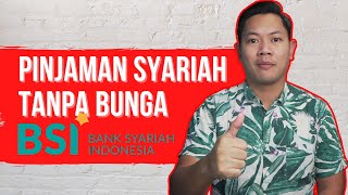 PINJAMAN ONLINE SYARIAH LANGSUNG CAIR DARI BSI TANPA RIBA [upl. by Kutzenco]