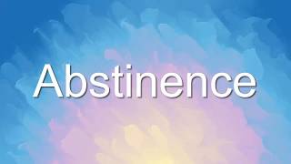 Abstinence Meaning  EDictionary [upl. by Bellanca]