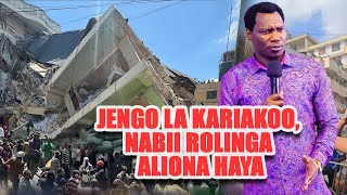 KUANGUKA JENGO KARIAKOO NABII ROLINGA ALIONA HAYAquotROHO ZA MAUTI ZINAFANYA KAZIquot [upl. by Henriette]